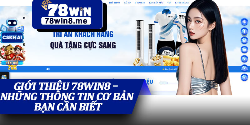 Giới Thiệu 78win8 – Những Thông Tin Cơ Bản Bạn Cần Biết