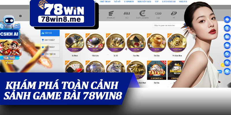 Khám Phá Toàn Cảnh Sảnh Game Bài 78win8