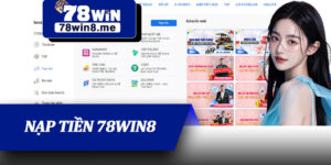 Nạp Tiền 78win8